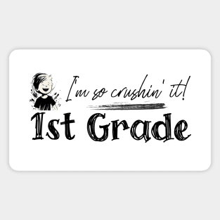 Confident First Grader: 1st Grade, I'm So Crushing It! Magnet